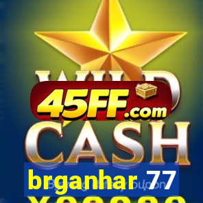 brganhar 77